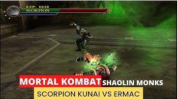 MORTAL KOMBAT SHAOLIN MONKS INFERNO SCORPION VS ERMAC