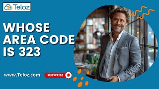 Whose Area Code is 323? Discover the Cities Covered by 323 | Teloz Profile