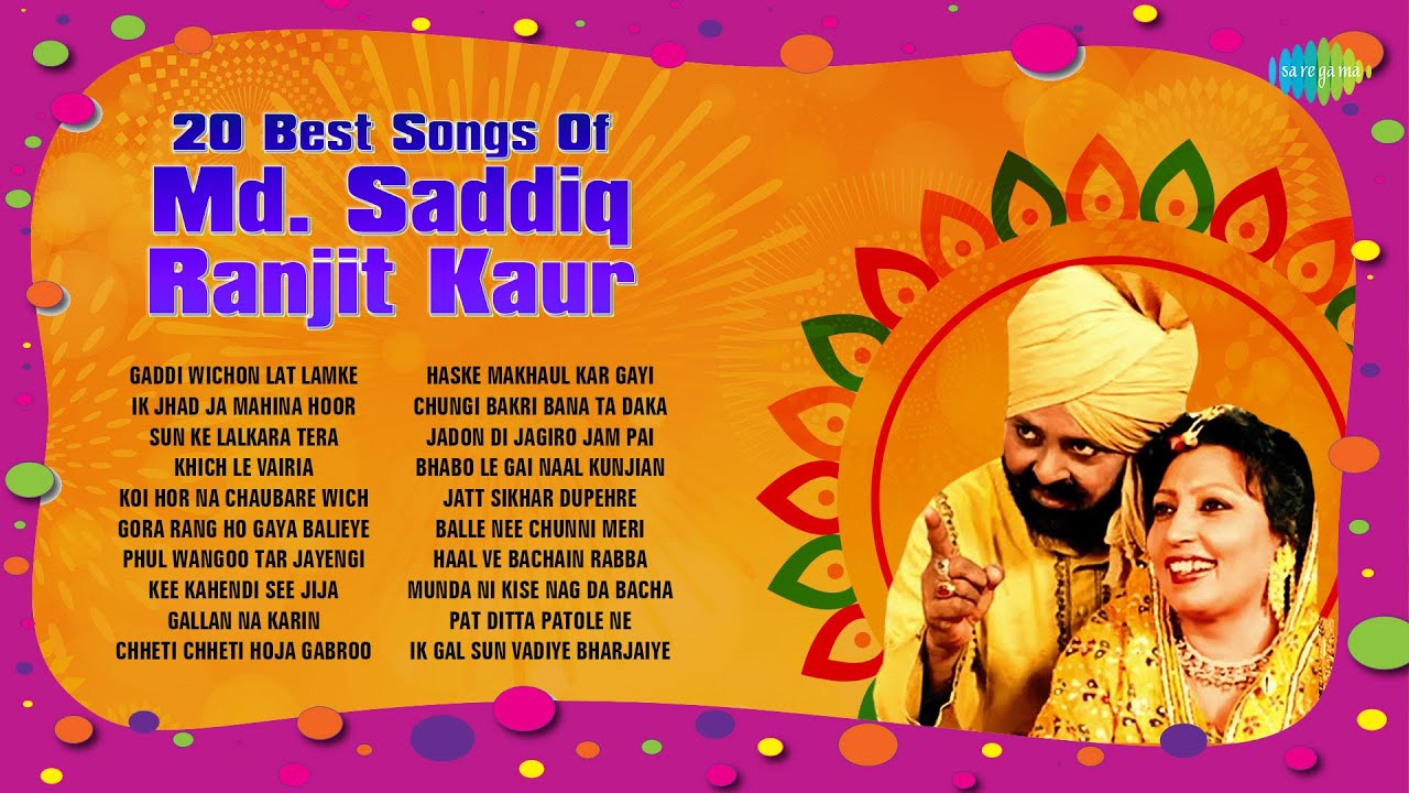 20 Best Songs Of Mod.Saddiq \u0026 Ranjit Kaur | Gaddi Wichon Lat Lamke | Khich Le Vairia | Punjabi Song