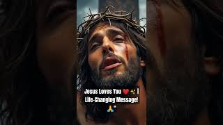 Jesus Loves You ❤️✨ | Life-Changing Message! 🙏" #love #christianfaith #motivation #faith