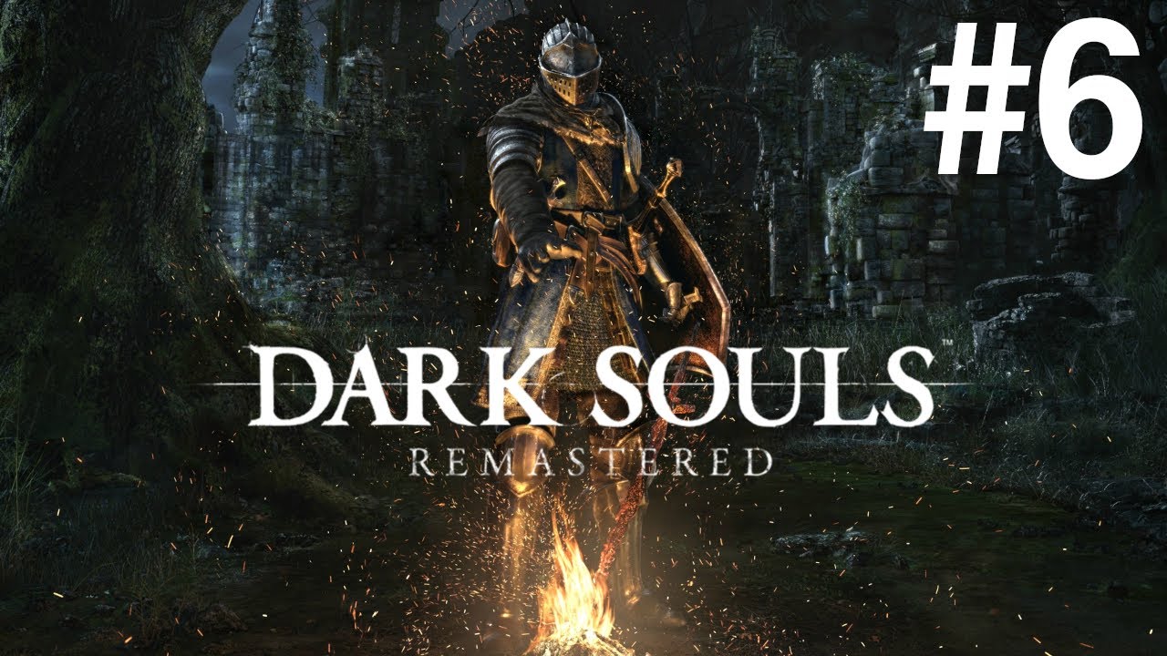 Dark Souls Remastered 100% LORE - Osa 6