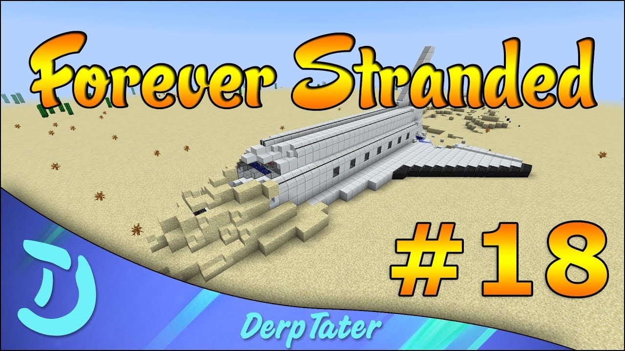 Minecraft Modded - Forever Stranded EP-18 - Progress Update @DerpTater