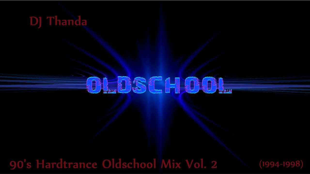 90's Hardtrance Oldschool Mix Vol. 2 (1994-1998) (Vinyl-Mix by DJ Thanda)