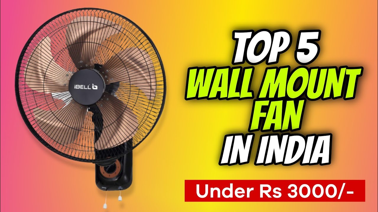 Top 5 Best Wall Mount Fan In India 2023 Wall Mount Fan Under 2500