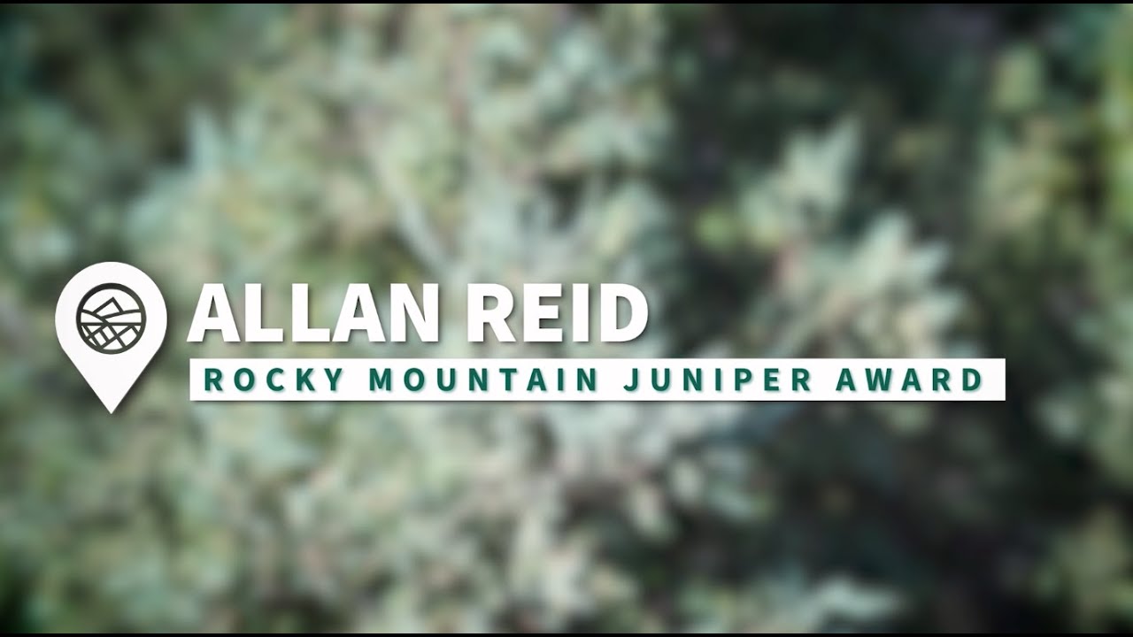 2025 Conservation Awards - Rocky Mountain Juniper Award - Allan Reid