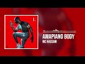 Ric Hassani - Amapiano Body (Official Audio)