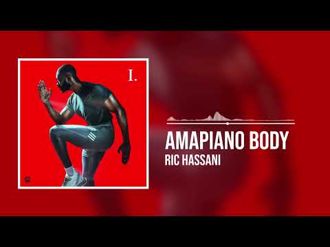 Ric Hassani - Amapiano Body (Official Audio)