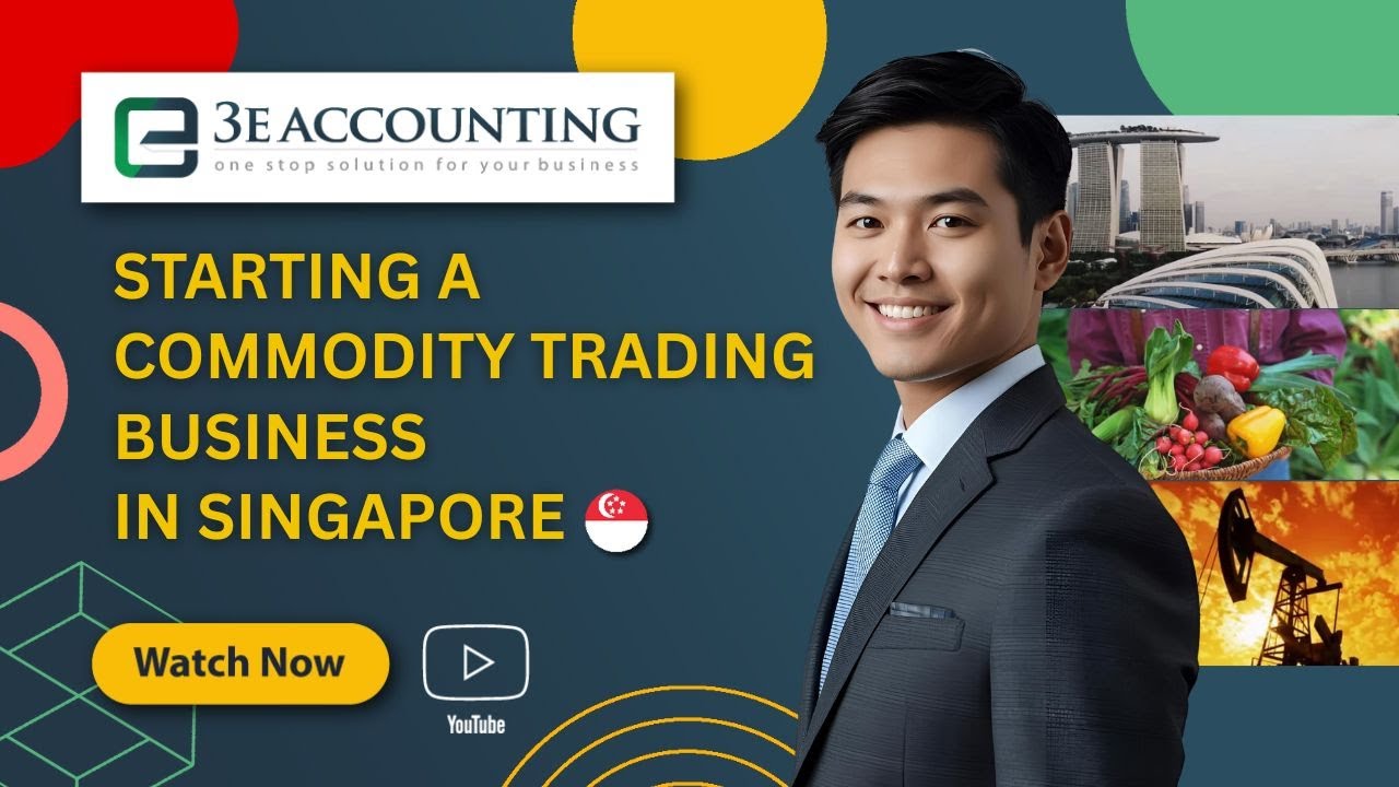 Starting a Commodity Trading Business in Singapore