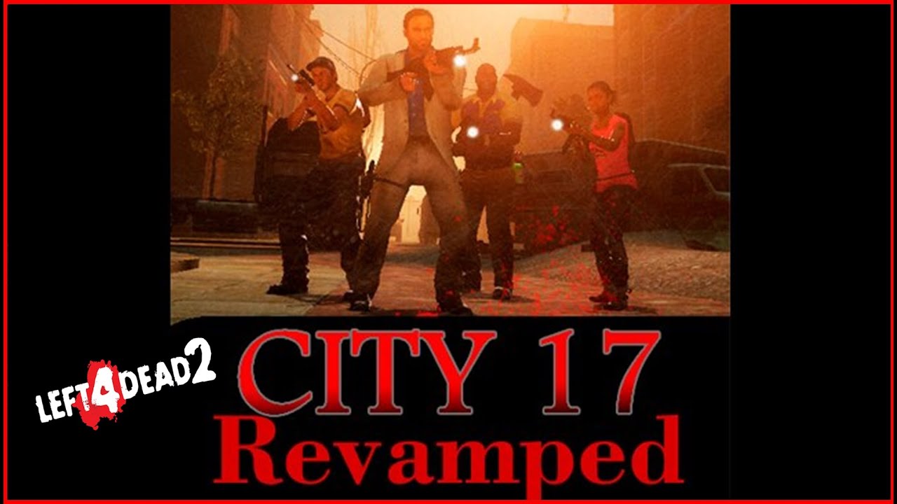 City 17 Revamped - YouTube