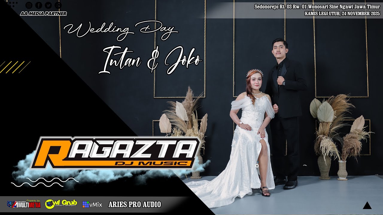 🔴LIVE RAGAZTA MUSIC II WEDDING INTAN & JOKO II ARIES PRO AUDIO II AA MEDIA 01 NYENI