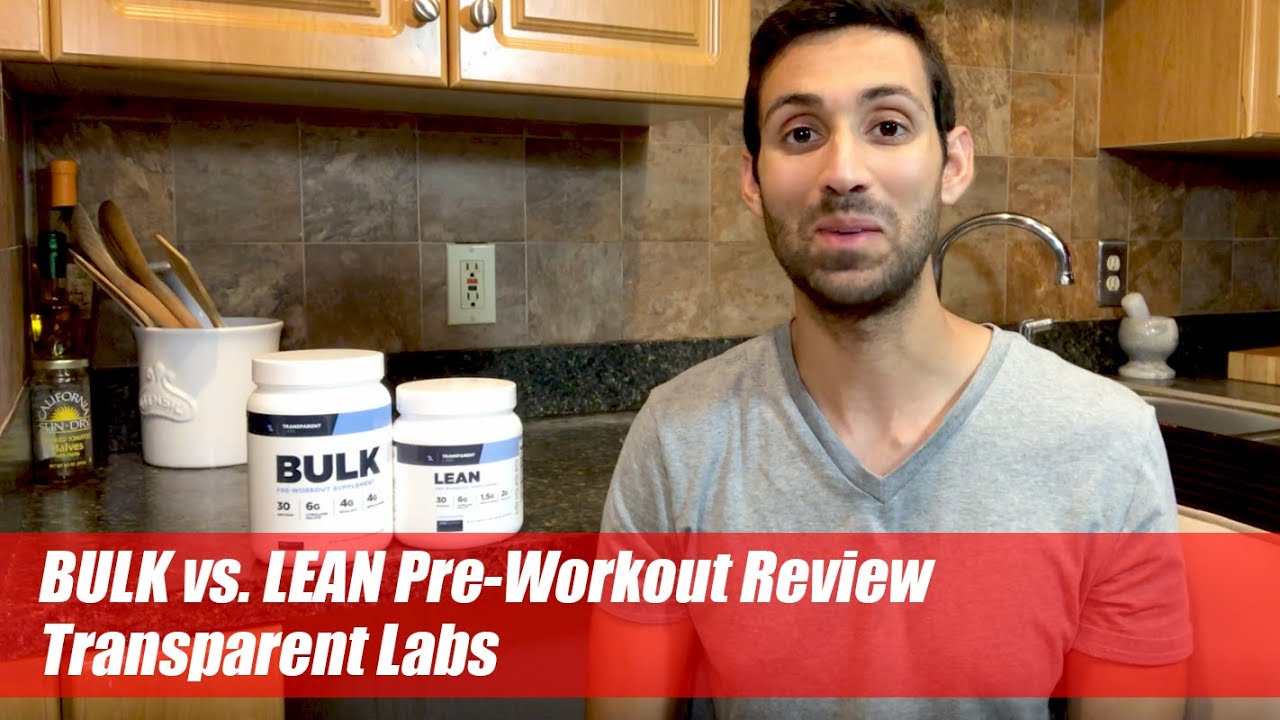 Transparent Labs PreSeries BULK vs. LEAN PreWorkout