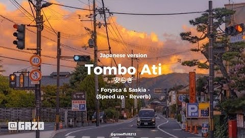 Tombo Ati 安らぎ (Japanese version) (Speed up - Reverb) Lyrics