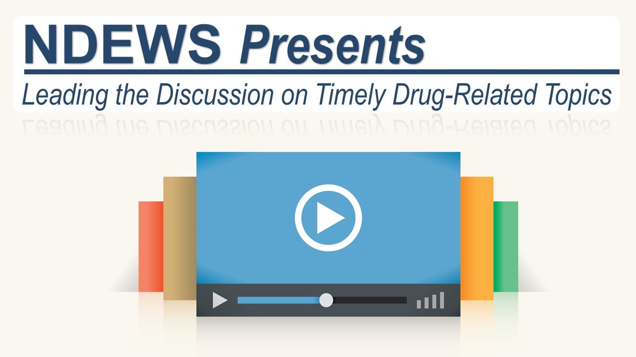NDEWS Presents: Designer Drugs of Abuse-The Science Behind the Headlines