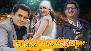 Olmaz Belə Qamət - Məzahi̇r Fi̇krətoğlu Humay Qədi̇mova