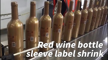 Wine Bottle Shrink Sleeve Label Applicator & Steam Shrink Tunnel by Full Sleeve Bottle Cap to Bottom