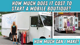 How Much Does it Cost to Start a Mobile Boutique? How Much Can I Make?