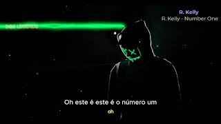 R Kelly  Number One legendado