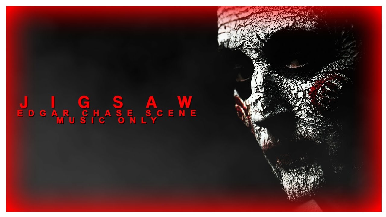 Jigsaw Edgar Chase Theme | Horror Movie Music