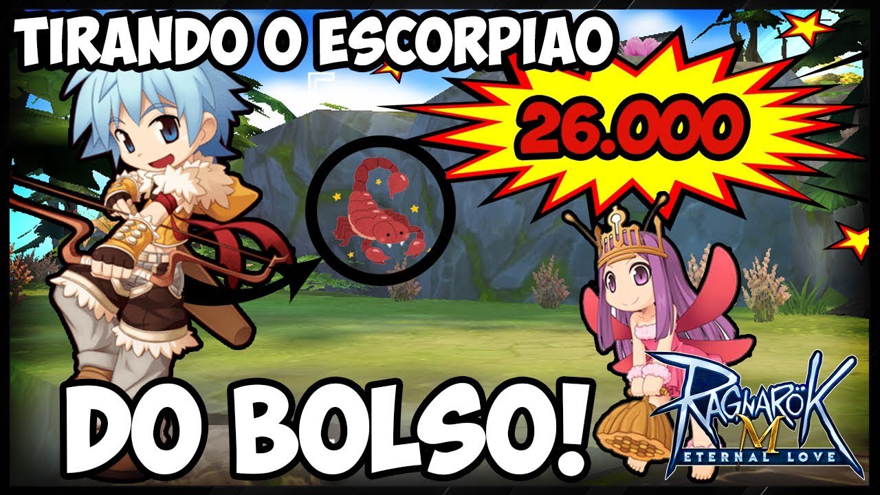 VOU TIRAR O ESCORPIÃO DO BOLSO!! - Ragnarok Mobile Eternal Love F2P 041 ...