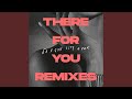 Miniature de la vidéo de la chanson There For You (Warehouse Mix)