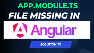 🛠️ Fix the missing app.module.ts in Angular 17 or newer🛠️ screenshot 5