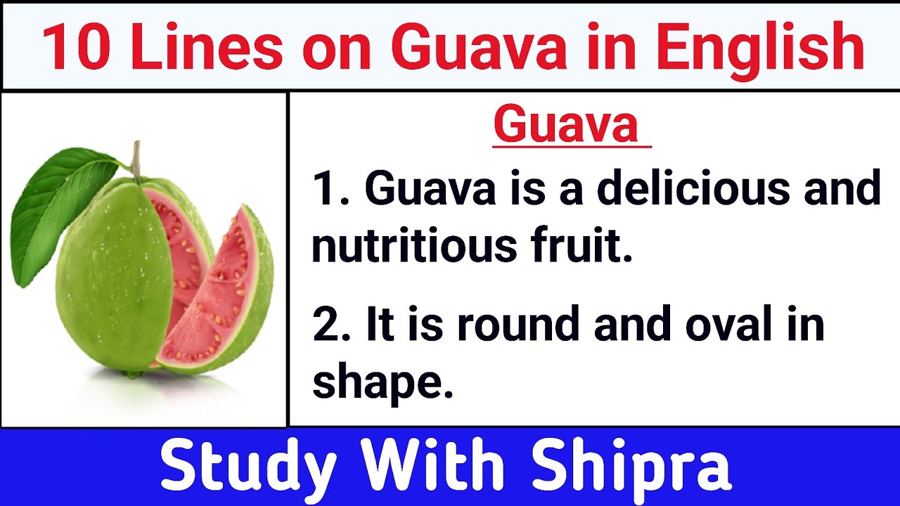 10 Lines Essay on Guava in English | 10 Sentences on Guava in English | Short Essay on Guava | Guava