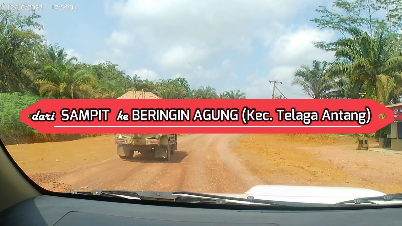 dari Sampit ke Beringin Agung Kec  Telaga Antang