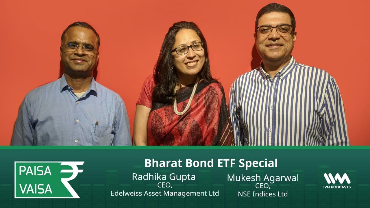 BHARAT Bond ETF Special Podcast | Paisa Vaisa - IVM Podcast | Edelweiss MF