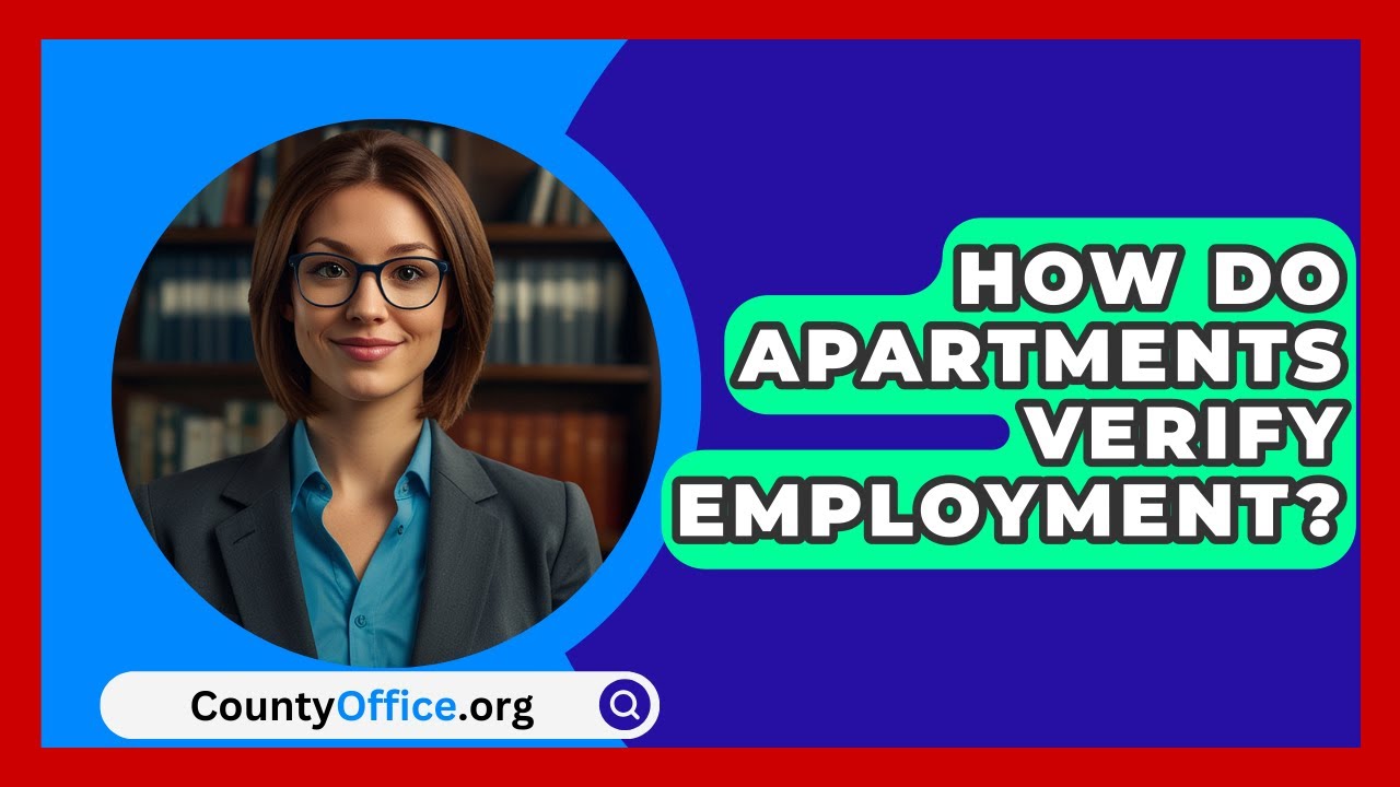 how-do-apartments-verify-employment-countyoffice-youtube