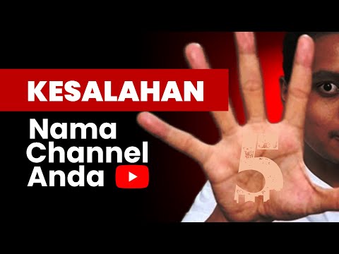 5 Jenis Nama Channel YouTube (Kelebihan dan Kekurangannya)