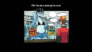 POV: You ask a shark girl for an ID | HernyEd Comic Dub #shorts #furry #meme