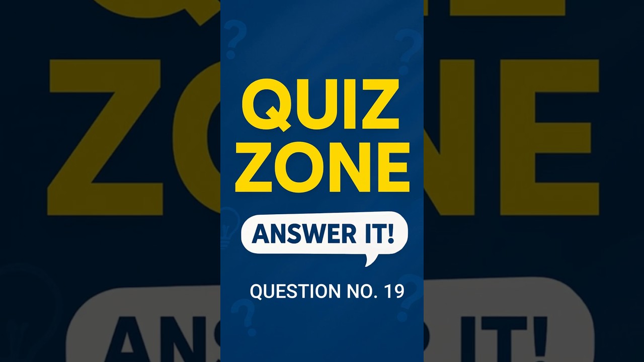Quiz Zone Question 