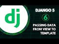 Django Course - #06 Passing Data from View to Templates | Displaying Dynamic Content 🚀