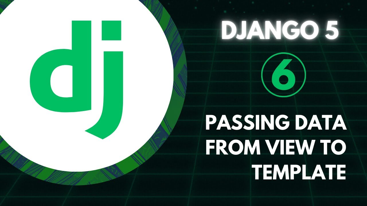 Django Course - #06 Passing Data from View to Templates | Displaying Dynamic Content 🚀