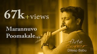 Marannuvo poomakale  | chakkara muthu |[Flute] Song By, Dileep babu .B