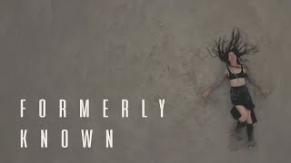 Cedars - Formerly Known Official Video