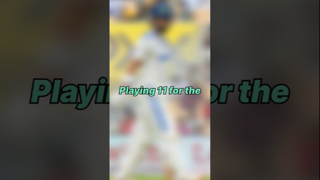 Playing 11 for the 1st Test Match against West Indies 