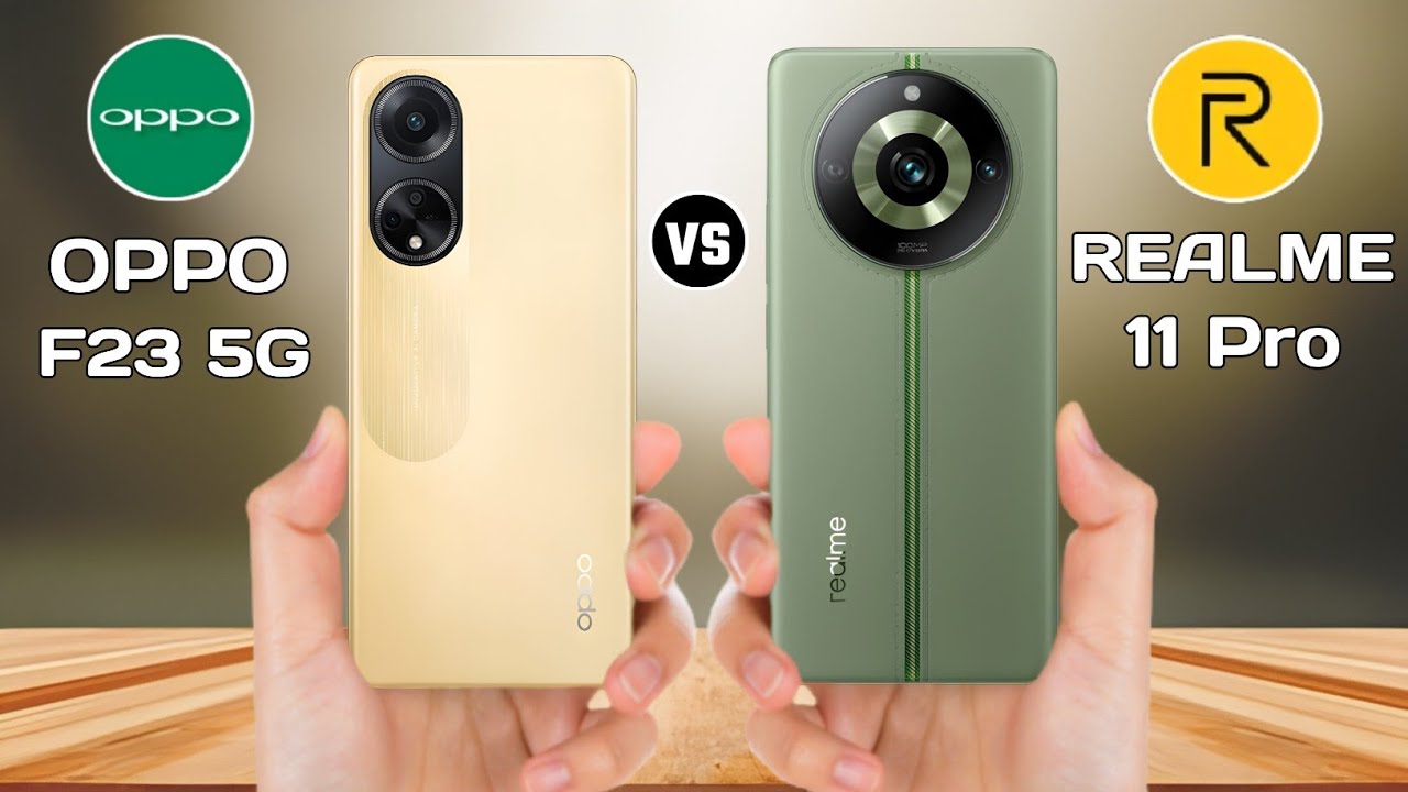 OPPO F23 5G Vs Realme 11 Pro