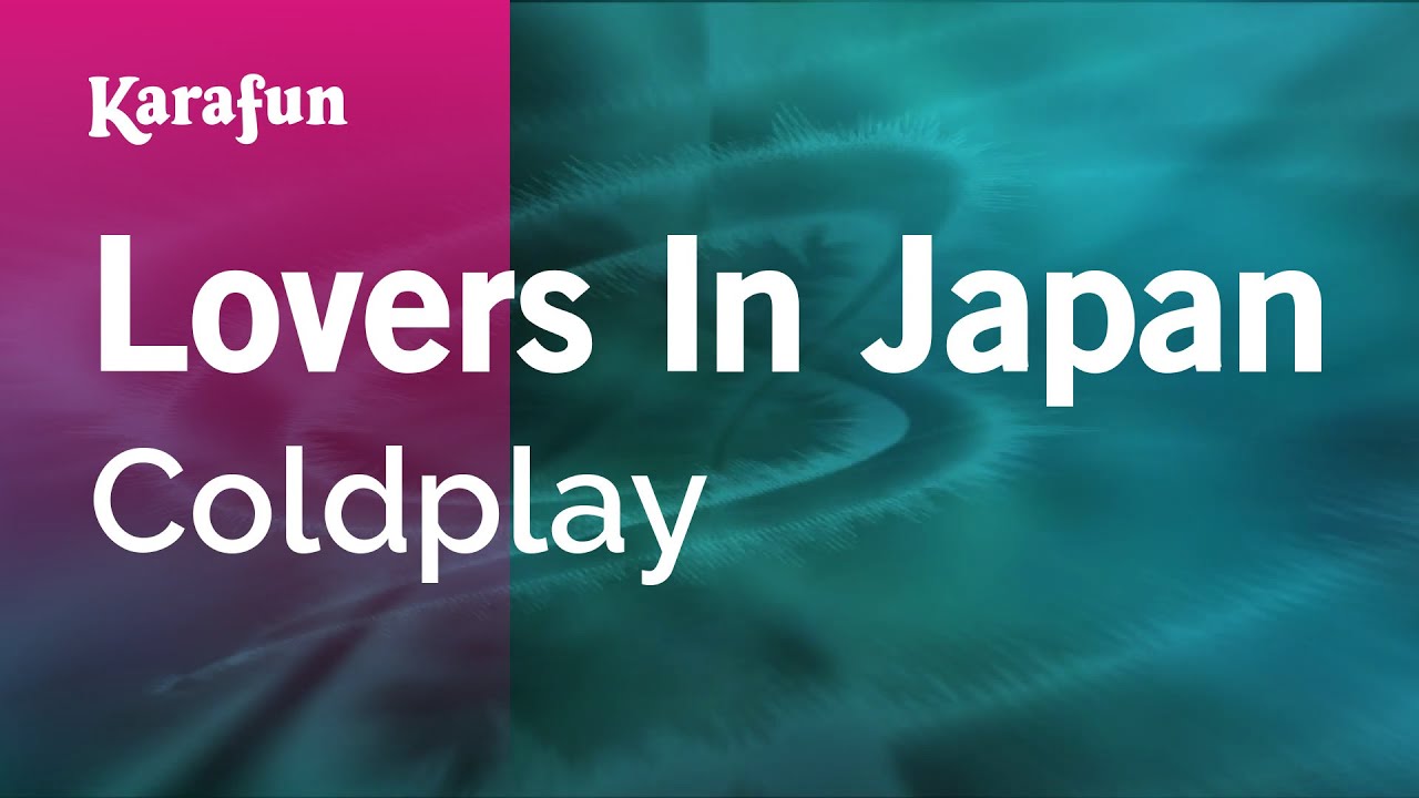 Lovers in Japan Coldplay Karaoke Version KaraFun YouTube