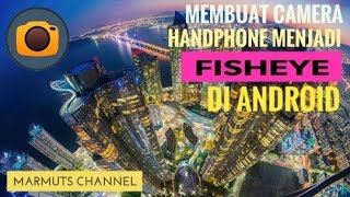 Cara Membuat Camera Hp Menjadi Fisheye Di Android - Android Tutorial (indonesia) screenshot 4