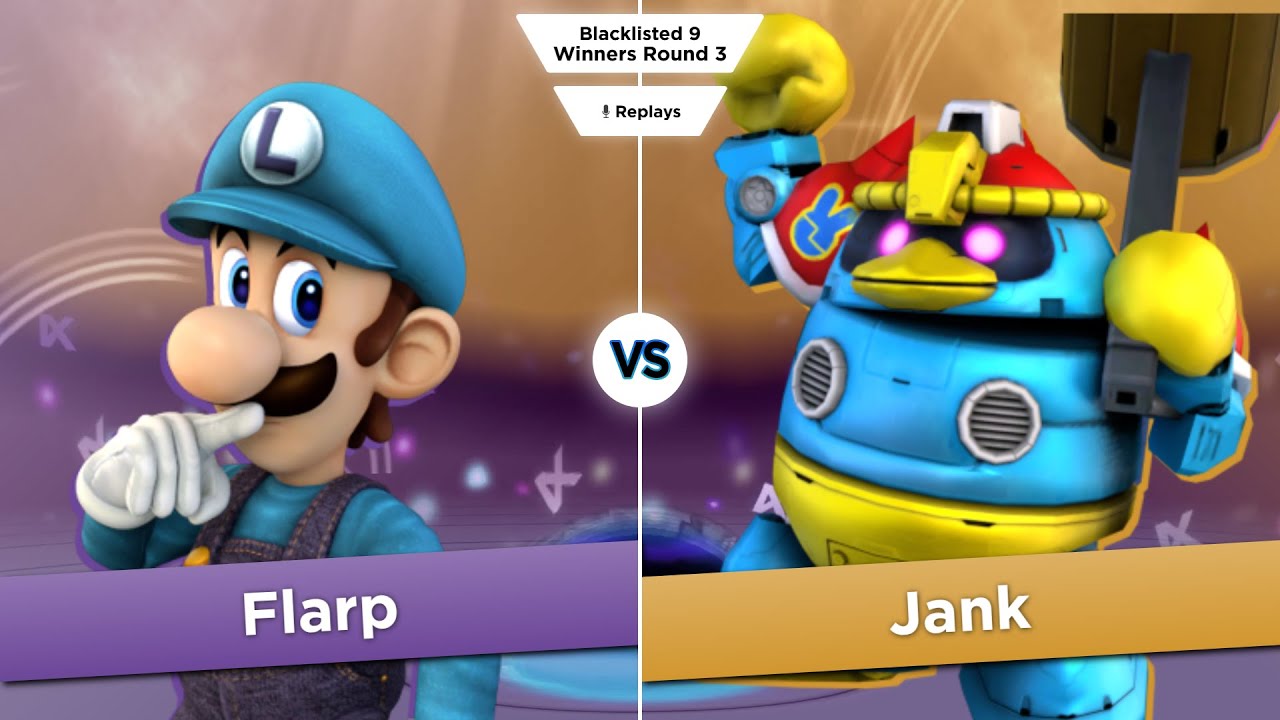 Blacklisted 9 WR3 - Flarp (Luigi) vs Jank (Dedede)