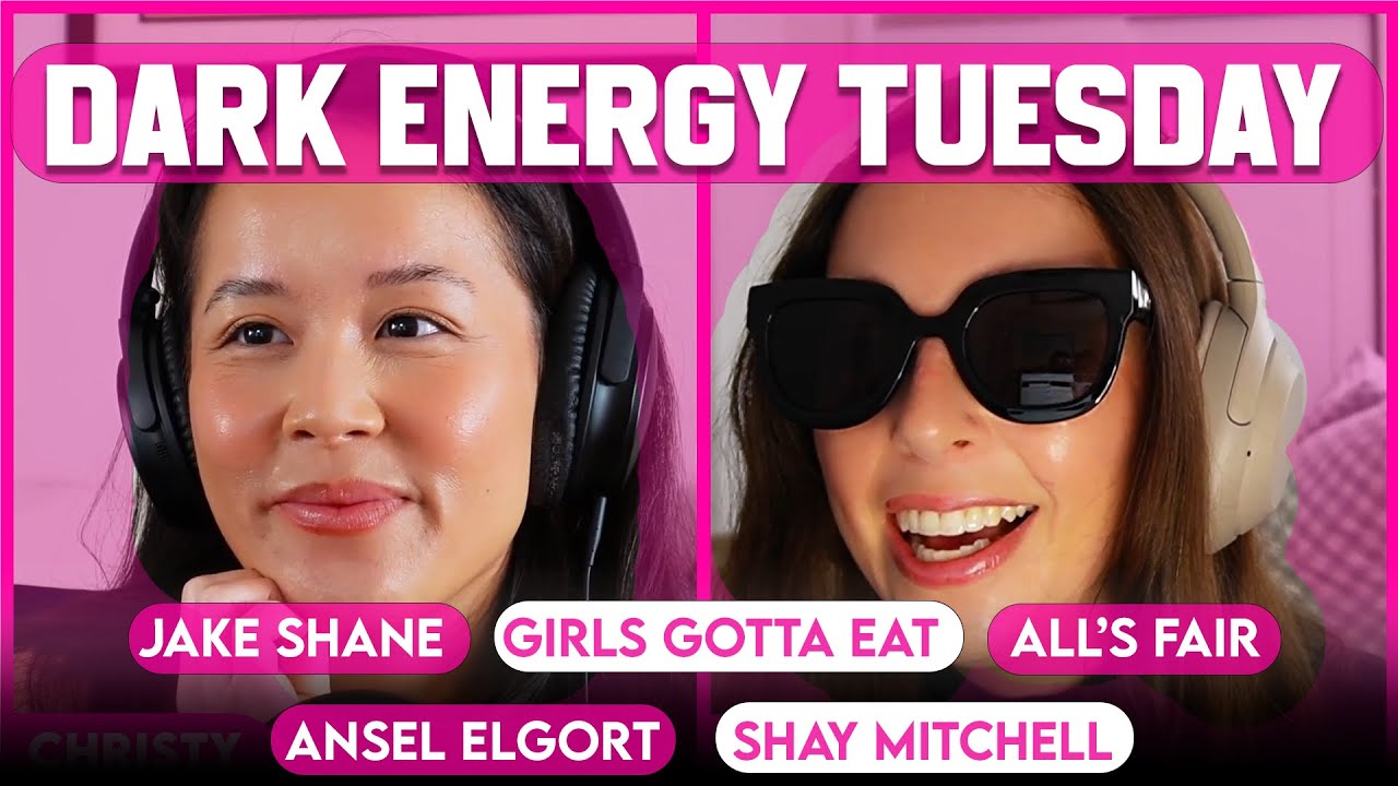 Dark Energy Tuesday (Jake Shane, Girls Gotta Eat, “All’s Fair,” Ansel Elgort, Shay Mitchell)