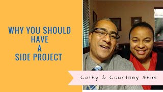 Why You Should Have a SIDE PROJECT