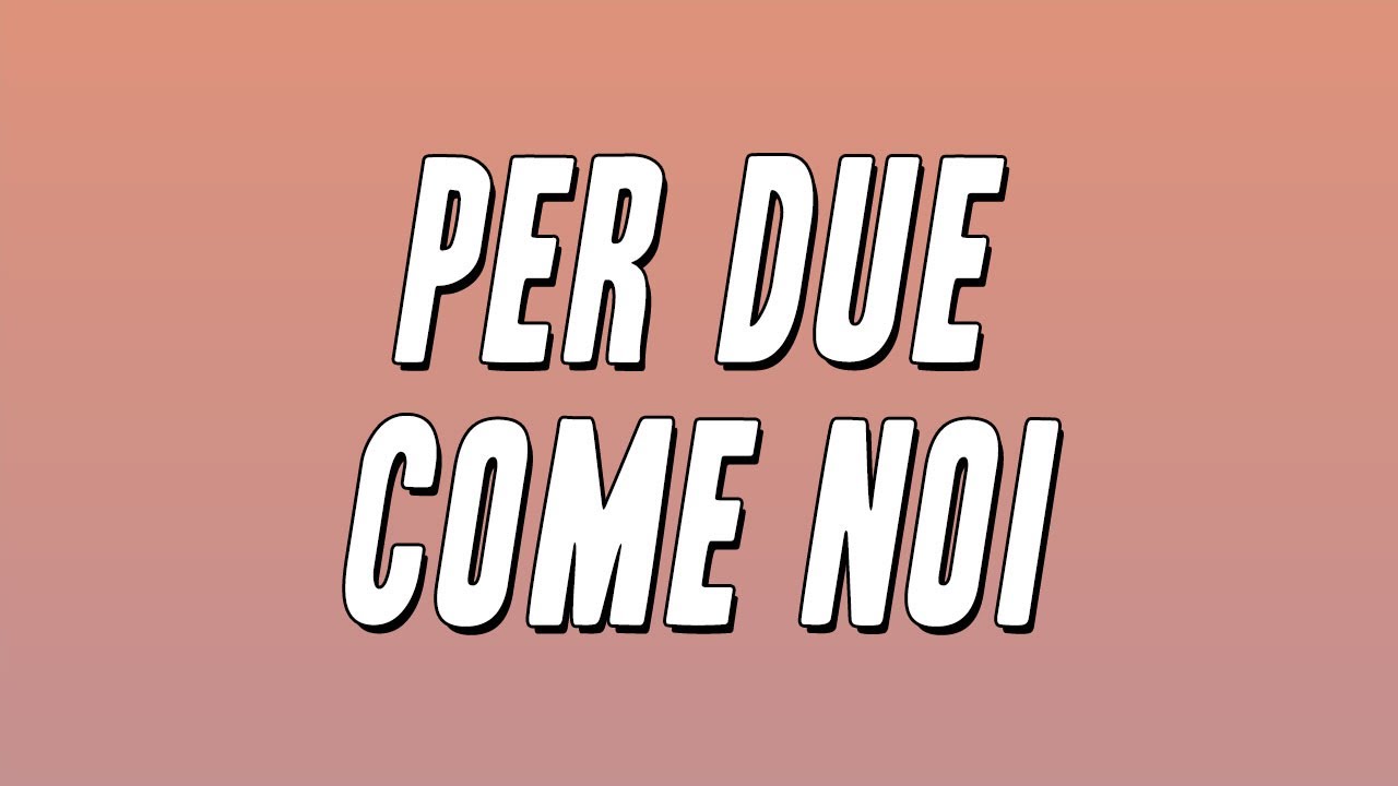 Olly, Angelina Mango, JVLI - Per due come noi (Testo) - YouTube