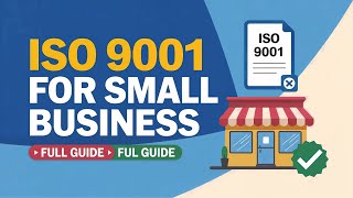 How to Get ISO 9001 Certification for Small Business Full Process Explained