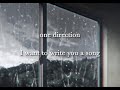 I Want To Write You A Song One Direction Slowed N Reverb mp3