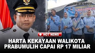 Harta Kekayaan Walikota Prabumulih Capai Rp 17 Miliar Kini Disorot Dugaan Mutasi Kepsek