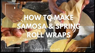 HOW TO MAKE SAMOSA AND SPRING ROLL WRAPPER STEP BY STEP AND STORE / PRESERVE THEM FOR 3 MONTHS