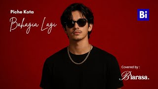 Bahagia Lagi - Piche Kota | Cover by Biarasa