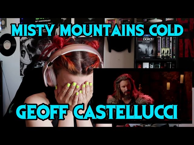 REACTION | GEOFF CASTELLUCCI FAR OVER THE MISTY MOUNTAINS COLD class=